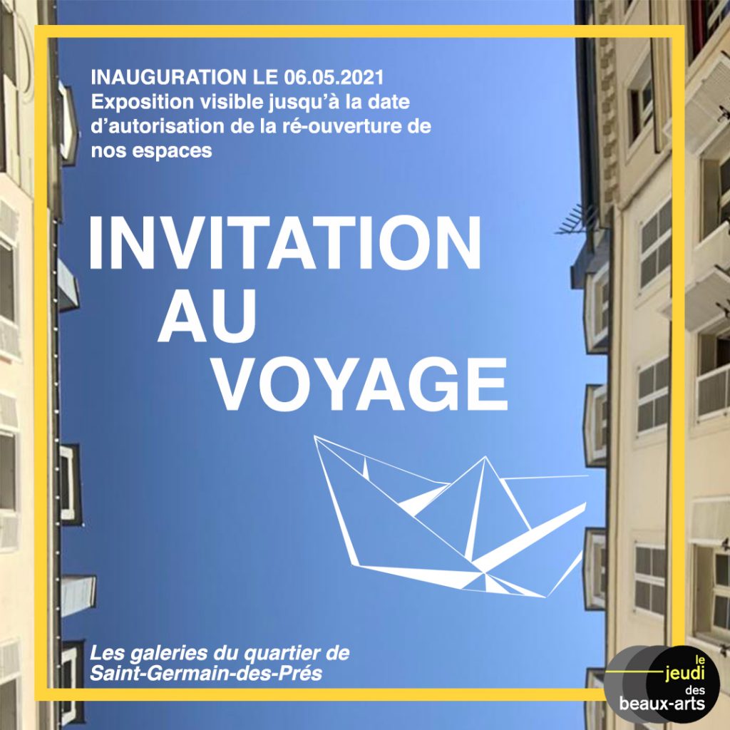 Exposition « Invitation au Voyage » DANS LES VITRINES DES GALERIES DE LA RUE DES BEAUX-ARTS